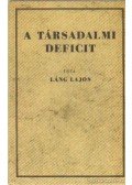 Láng Lajos - A társadalmi deficit