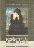 Szalay Attila - Fordított világ