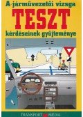Békési István dr. - A járművezetői vizsga teszt kérdéseinek gyűjteménye