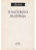 Nyíri Kristóf - A hagyomány filozófiája