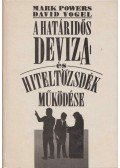 Powers, Mark,Vogel, David - A határidős deviza- és hiteltőzsdék működése