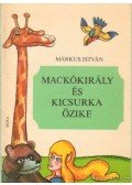 Márkus István - Mackókirály és a Kicsurka őzike