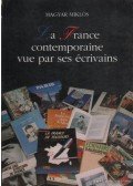 Magyar Miklós - La France contemporaine vue par ses écrivains - Francia irodalmi olvasókönyv