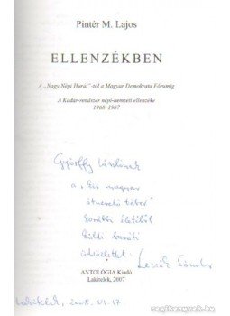 Pintér M. Lajos - Ellenzékben 1968-1987 (dedikált) Pintér M. Lajos - Ellenzékben 1968-1987 (dedikált), Lakitelek 2007 antikvár könyv