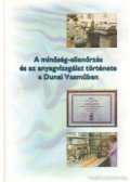 Klein András Miklós - A minőség-ellenőrzés és az anyagvizsgálat története a Dunai Vasműben 1950-1998
