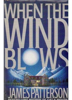James Patterson - When the Wind Blows James Patterson - When the Wind Blows, Canada 1998 antikvár könyv