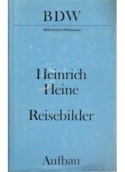 Heine, Heinrich - Reisebilder Heine, Heinrich - Reisebilder, Berlin 1983 antikvár könyv
