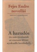 Fejes Endre - A hazudós