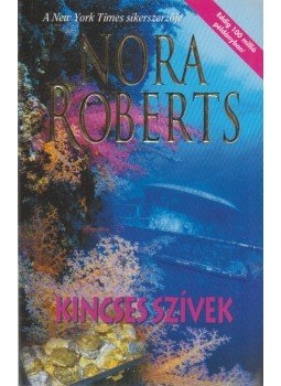 Nora Roberts - Kincses szívek Nora Roberts - Kincses szívek, Budapest 2008 antikvár könyv