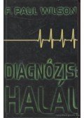 Wilson, F. Paul - Diagnózis: halál