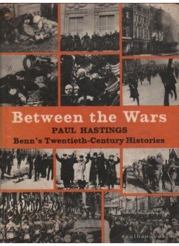 Hastings, Paul - Between the Wars Hastings, Paul - Between the Wars, London 1968 antikvár könyv