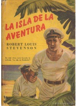 Robert Louis Stevenson - La Isla de la aventura Robert Louis Stevenson - La Isla de la aventura, Buenos Aires 0 antikvár könyv