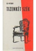 Ilja Ilf , Jevgenyij Petrov - Tizenkét szék