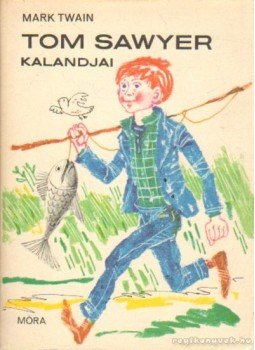 Twain, Mark - Tom Sawyer kalandjai Twain, Mark - Tom Sawyer kalandjai, 0 antikvár könyv
