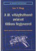 Hogg, Ian V - A II. világháború német titkos fegyverei