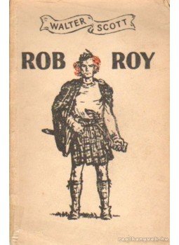 Walter Scott - Rob Roy Walter Scott - Rob Roy, Moszkva 1955 antikvár könyv