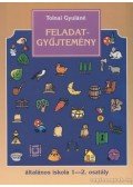 Tolnai Gyuláné - Feladatgyűjtemény általános iskola 1-2. osztály