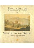 Gellért Katalin - Dunai vázlatok - 19. századi rajzolók táj- és városképei - Sketches on the Danube