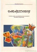 Vargáné Biharvári Gabriella - Varázsdoboz