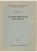 Hajdu Lajos - A feudális államszervezet és jog története