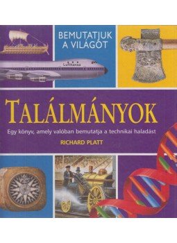 Platt, Richard - Találmányok Platt, Richard - Találmányok, Szeged 2000 antikvár könyv