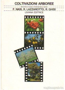 Nasi, F., Lazzarotto, R., Ghisi, R. - Coltivazioni Arboree Nasi, F., Lazzarotto, R., Ghisi, R. - Coltivazioni Arboree, Padova 1989 antikvár könyv
