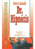 Heinz G. Konsalik - Dr. Hipnózis