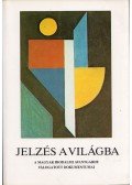 Pomogáts Béla,Béládi Miklós - Jelzés a világba