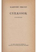 Karinthy Frigyes - Gyilkosok