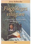 Kukuczka, Jerzy - Függőleges világom