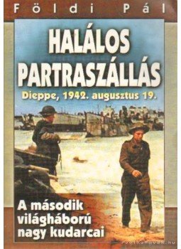 Földi Pál - A híd túl messze volt - Halálos partraszállás Földi Pál - A híd túl messze volt - Halálos partraszállás, 0 antikvár könyv