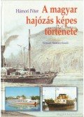 Hámori Péter - A magyar hajózás képes története