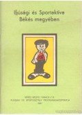 Faragó Géza-Kozák Ferenc - Ifjúsági és Sportaktíva Békés megyében