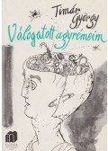 Timár György - Válogatott agyrémeim