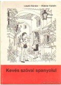 Hübner Katalin,Sándor László - Kevés szóval spanyolul