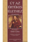Dalai Láma - Út az értékes élethez