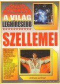 Bolyki Tamás - A világ leghíresebb szellemei