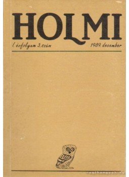 Réz Pál - Holmi 1989. december I. évfolyam 3. szám Réz Pál - Holmi 1989. december I. évfolyam 3. szám, Budapest 1989 antikvár könyv