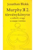 Blokk, Jonathan - Murphy 2. törvénykönyve a nőkről, avagy a romlás romlása