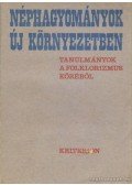 Péntek János,Bíró Zoltán-Gagyi József - Néphagyományok új környezetben