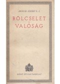 Jánosi József - Bölcselet és valóság