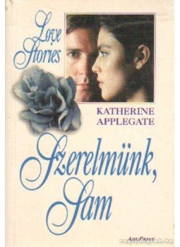 Katherine Applegate - Szerelmünk, Sam, Budapest 1996 antikvár könyv