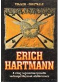 Constable, Trevor J.,Toliver, Raymond F. - Erich Hartmann