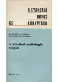 Surján László dr.,Pálfalvi László - A klinikai audiologia alapjai