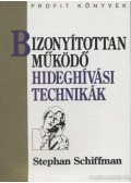 Schiffman, Stephan - Bizonyítottan működő hideghívási technikák