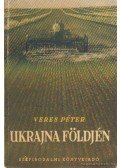Veres Péter - Ukrajna földjén