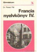 Dr. Pataki Pál - Francia nyelvkönyv IV.