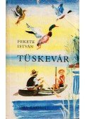 Fekete István - Tüskevár