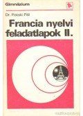 Dr. Pataki Pál - Francia nyelvi feladatlapok II.