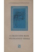 Blok, Alekszandr - Alekszandr Blok válogatott versei